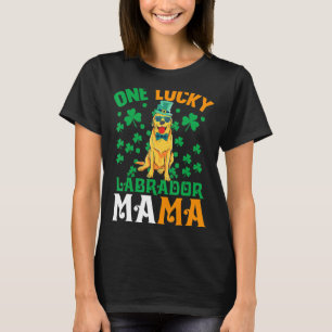 One Lucky Dog Mama Labrador Retriever Mum St Patri T-Shirt