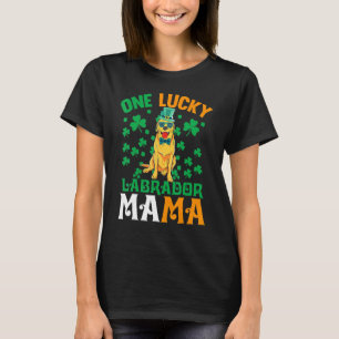 One Lucky Dog Mama Labrador Retriever Mum St Patri T-Shirt