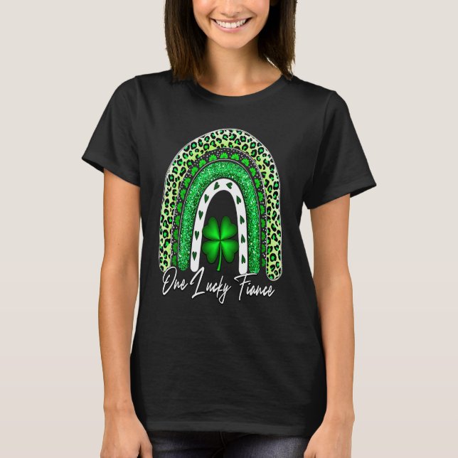 One Lucky Fiance Matching Family St Patricks Day F T-Shirt (Front)
