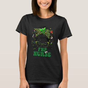 One Lucky Fnp Nurse Messy Bun Shamrock St Patrick' T-Shirt