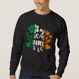 One Lucky Girl St Patricks Day Irish Flag Ireland Sweatshirt