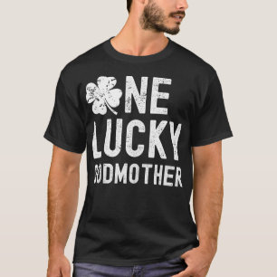 One Lucky Godmother Funny Matching Family St Patri T-Shirt