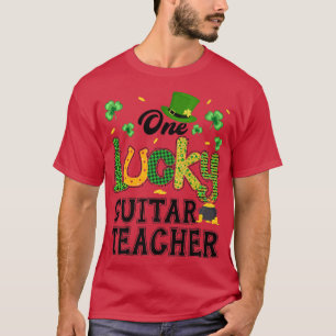 One Lucky Guitar Teacher St Patricks Day882 T-Shirt