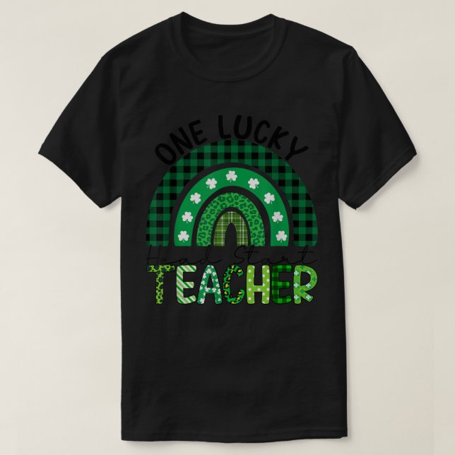 One Lucky Head Start Teacher Rainbow Patricks Day  T-Shirt (Design Front)