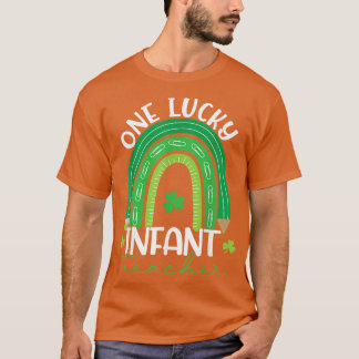 One Lucky Infant Teacher Rainbow St Patrick's Day T-Shirt