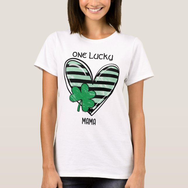 One Lucky Mama Custom Irish Clover St Patricks Day T-Shirt (Front)