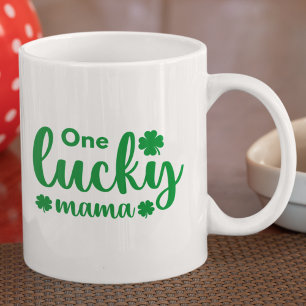 One Lucky Mama Funny St Patrick Day Coffee Mug