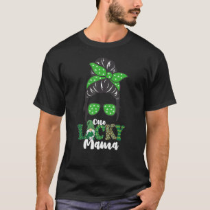One Lucky Mama Messy Bun St Patricku2019s Day Appr T-Shirt