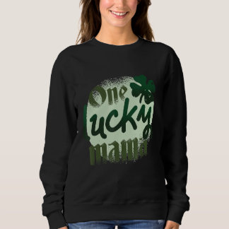 One Lucky Mama St. Patricks Day Womens C  Sweatshirt