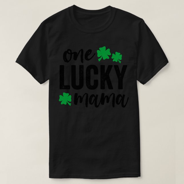 One Lucky Mama T-Shirt (Design Front)
