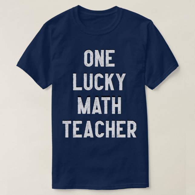 One Lucky Math Teacher 5  T-Shirt (Design Front)