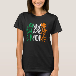 One Lucky Mom St Patricks Day Irish Flag Ireland F T-Shirt