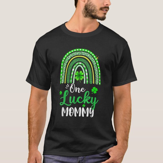 One Lucky Mummy Rainbow Tee St Patricks Day Mum Fu (Front)