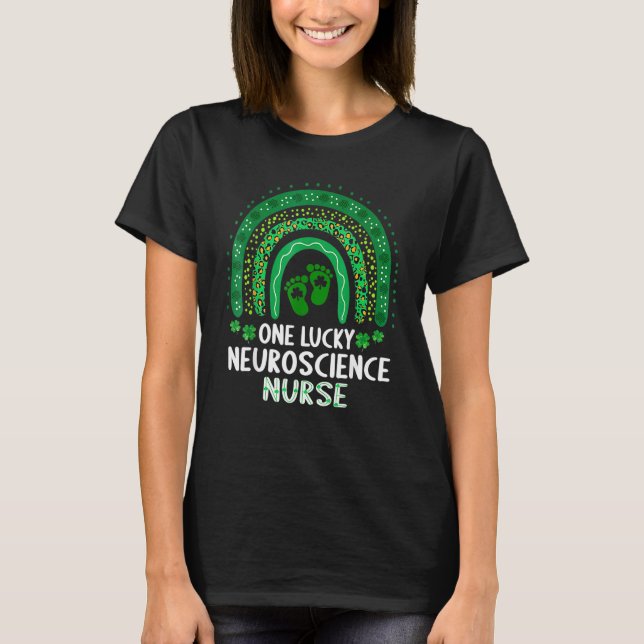 One Lucky Neuroscience Nurse Pediatric Rns  St Pat T-Shirt (Front)