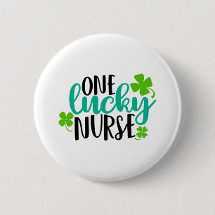 One Lucky Nurse 6 Cm Round Badge