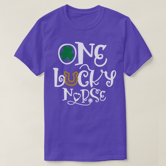 One Lucky Nurse Funny St Patricks Day Nurse  T-Shirt (Design Front)