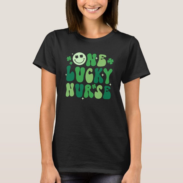 One Lucky Nurse Shamrock Groovy Irish Happy St Pat T-Shirt (Front)