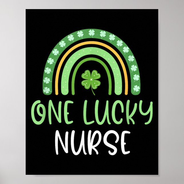 One Lucky Nurse St Patricks Day Funny Rainbow Poster (Front)