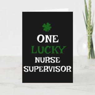 One Lucky Nurse Supervisor St. Patrick's Day Funny Card