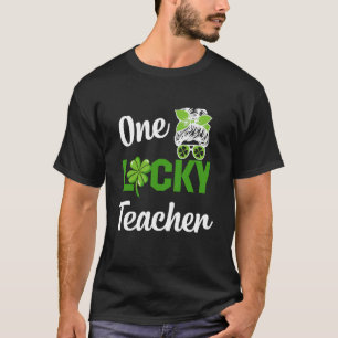 One lucky nurse teacher present st patrick's schoo T-Shirt