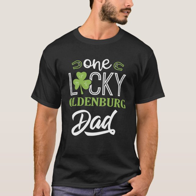 One Lucky OLDENBURG Horse Dad Irish Horseback Ridi T-Shirt (Front)