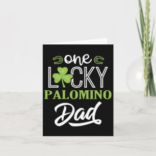 One Lucky Palomino Horse Dad Irish Horseback Ridin Card