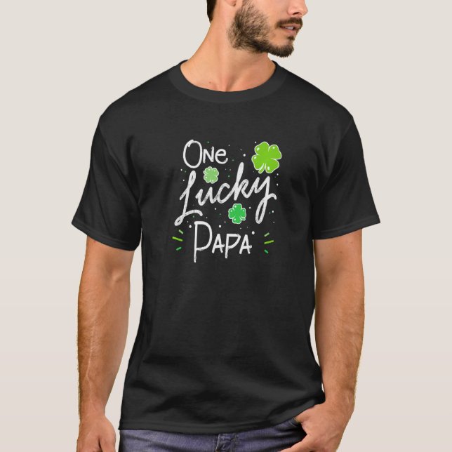 One Lucky Papa Father's Day St Patrick's T-Shirt (Front)