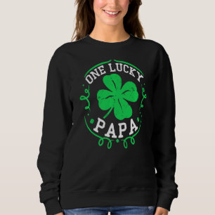 One Lucky Papa St Patrick's Day For Daddy Men Sweatshirt