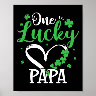 One Lucky Papa St Patricks Day Irish Green Shamroc Poster