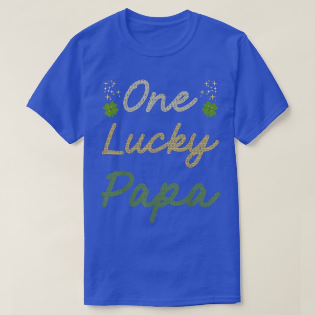 One Lucky Papa St  T-Shirt (Design Front)