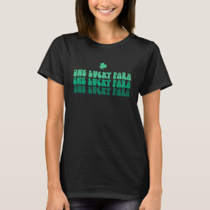 One Lucky Para Educator Happy St Patrick's Day Par T-Shirt