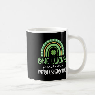 One Lucky Paraprofessional Funny St. Patrick's Day Coffee Mug