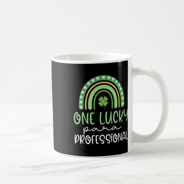 One Lucky Paraprofessional Funny St. Patrick's Day Coffee Mug (Right)