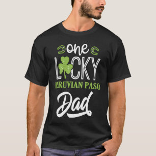 One Lucky PERUVIAN PASO Horse Dad Irish Horseback T-Shirt