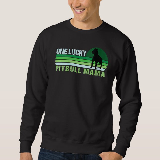 One Lucky Pitbull Mama Funny St Patrick's Day Pitb Sweatshirt (Front)