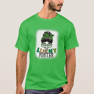 One Lucky Porter Bleached Messy Bun St Patricks Da T-Shirt