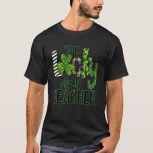 One Lucky Pre K Teacher St Patrick S Day School C T-Shirt