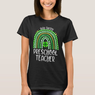 One Lucky Preschool Teacher Rainbow St Patrick's D T-Shirt
