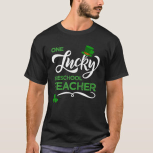 One Lucky Preschool Teacher St. Patrick's Day Iris T-Shirt