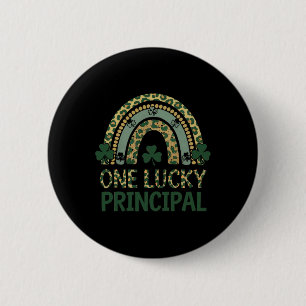 One Lucky Principal St Patricks Day For Principals 6 Cm Round Badge