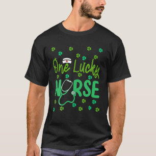 One Lucky Saint Paddys RN St.Patricks Day Nurses W T-Shirt
