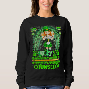One Lucky School Counsellor Lucky Teacher St Patri Sweatshirt
