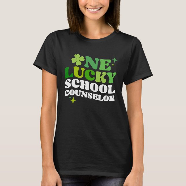 One Lucky School Counselor Irish C St Patrick's Da T-Shirt (Front)