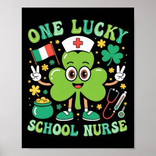 One Lucky School Nurse St Patrick's Day Shamrock I Poster
