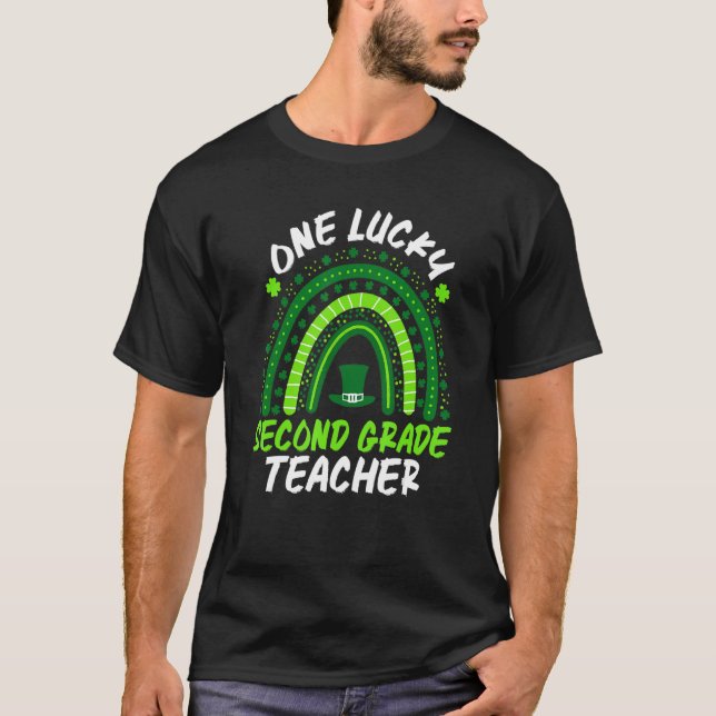 One Lucky Second Grade Teacher Rainbow St Patrick' T-Shirt (Front)