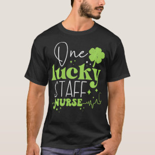 One Lucky Staff Nurse Scrub Funny St Patricks Day T-Shirt