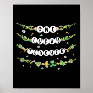 One Lucky Teacher Bracelet St. Patrick's Day Irish Poster