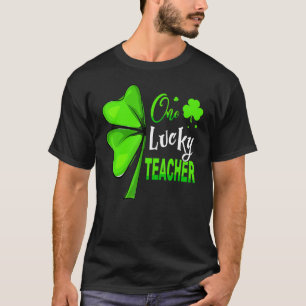 One Lucky Teacher Clover Irish Shamrock St Patrick T-Shirt