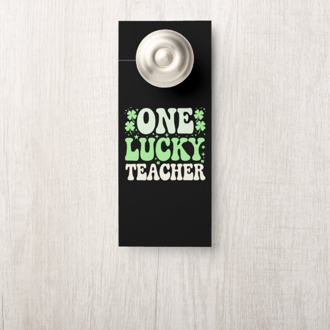 One Lucky Teacher Groovy Retro Teacher St Patricks Door Hanger (On Knob)