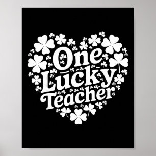 One Lucky Teacher Happy St Patricks Day Cute Green Poster